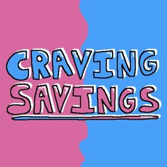 CRAVING SAVINGS