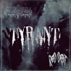 Tyrant ft. Numb$kull (Prod. DAGAS)