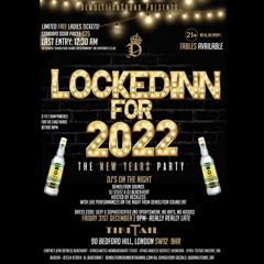 LockedInn New Years Party! Live Audio Hosted By @IGet_Reckless 31/12/2021