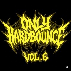 Only HardBounce (Vol.6)