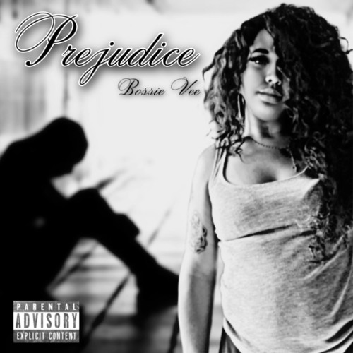 Bossie Vee - Prejudice