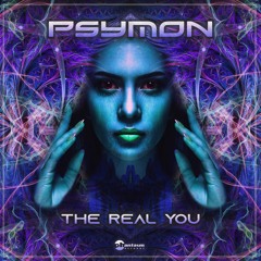 Psymon - The Real You (OUT NOW!)