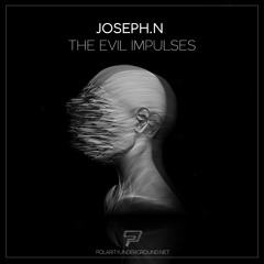 Joseph.N - The Evil Impulses (Original Mix)