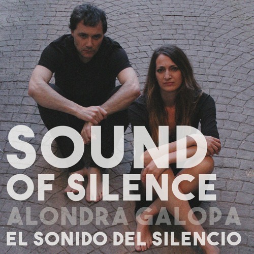 Alondra Galopa "Sound of Silence"