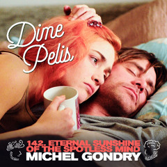 Episodio 142. ETERNAL SUNSHINE OF THE SPOTLESS MIND (2004) de Michel Gondry
