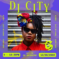 DJ CITY in RAIDIÓ NA LIFE- BY GASH COLLECTIVE