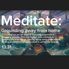 Meditation: Ground While Away from Home