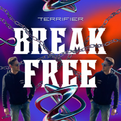 Terrifier - Break Free
