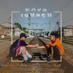 Nova Iguaçú (Feat. Mac Lovin BxD)