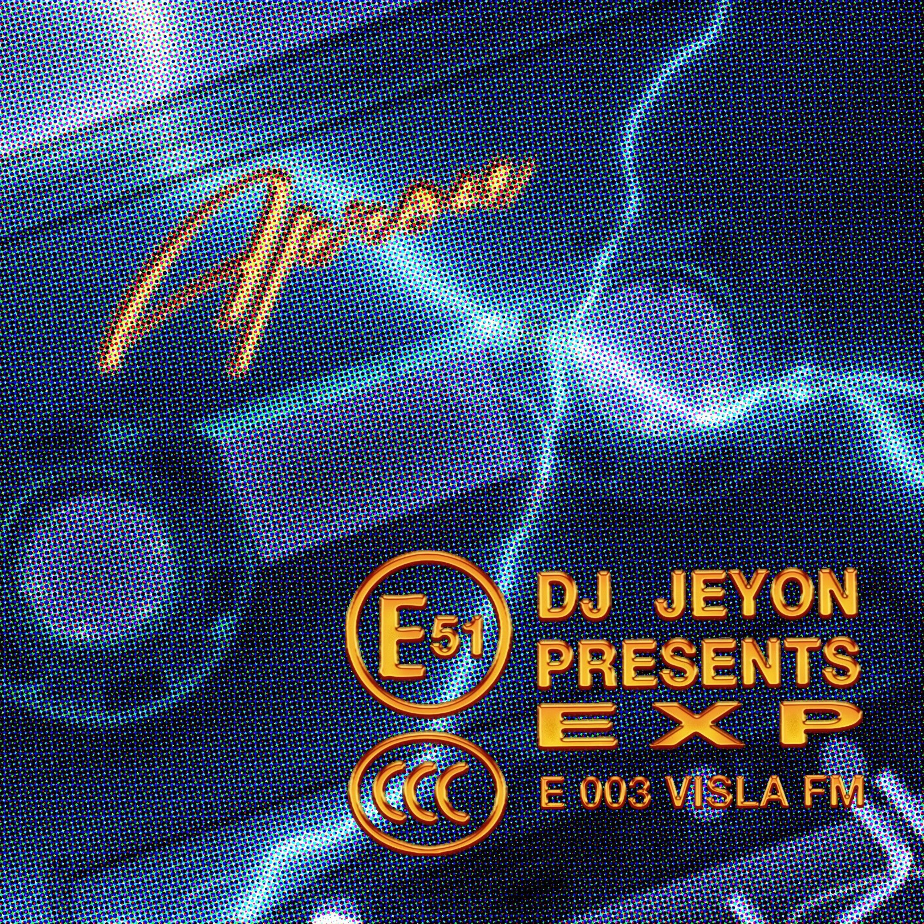 EXP - DJ JEYON with Steven Julien 10.16.25 | VISLA FM episode artwork