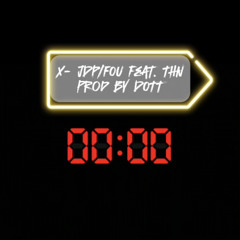JDP/FOU feat THN (prod by DOTT)