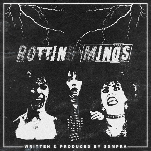 ROTTING MINDS (Prod. SXMPRA)