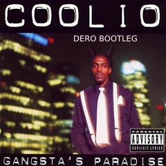 Coolio, L.V. - Gangsta's Paradise (DERO Bootleg) #1 Top 100 Hypeddit!!