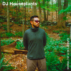 DJ Houseplants @TOHA Radio 2025.11.30