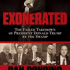 [FREE] EPUB 💔 Exonerated: The Failed Takedown of President Donald Trump by the Swamp