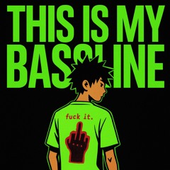 This Is My Bassline - Jayden Bow (FREE DL)