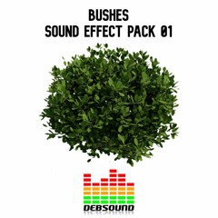 Bushes Sound Effect Pack 01