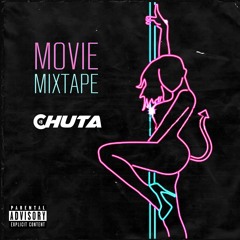 Dj Chuta - Movie Mixtape - 2022