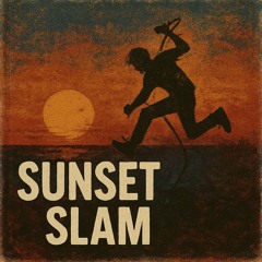 Sunset Slam