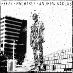 Nachtruf (Andrew Naklab Remix)