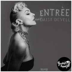 Daisy DeVell - Entrée