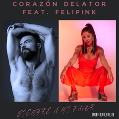 Corazón Delator feat. Felipink - Siempre a mi favor