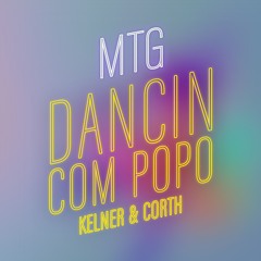 MTG Dancin Com POPO - Kelner & Corth