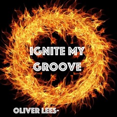 Ignite My Groove
