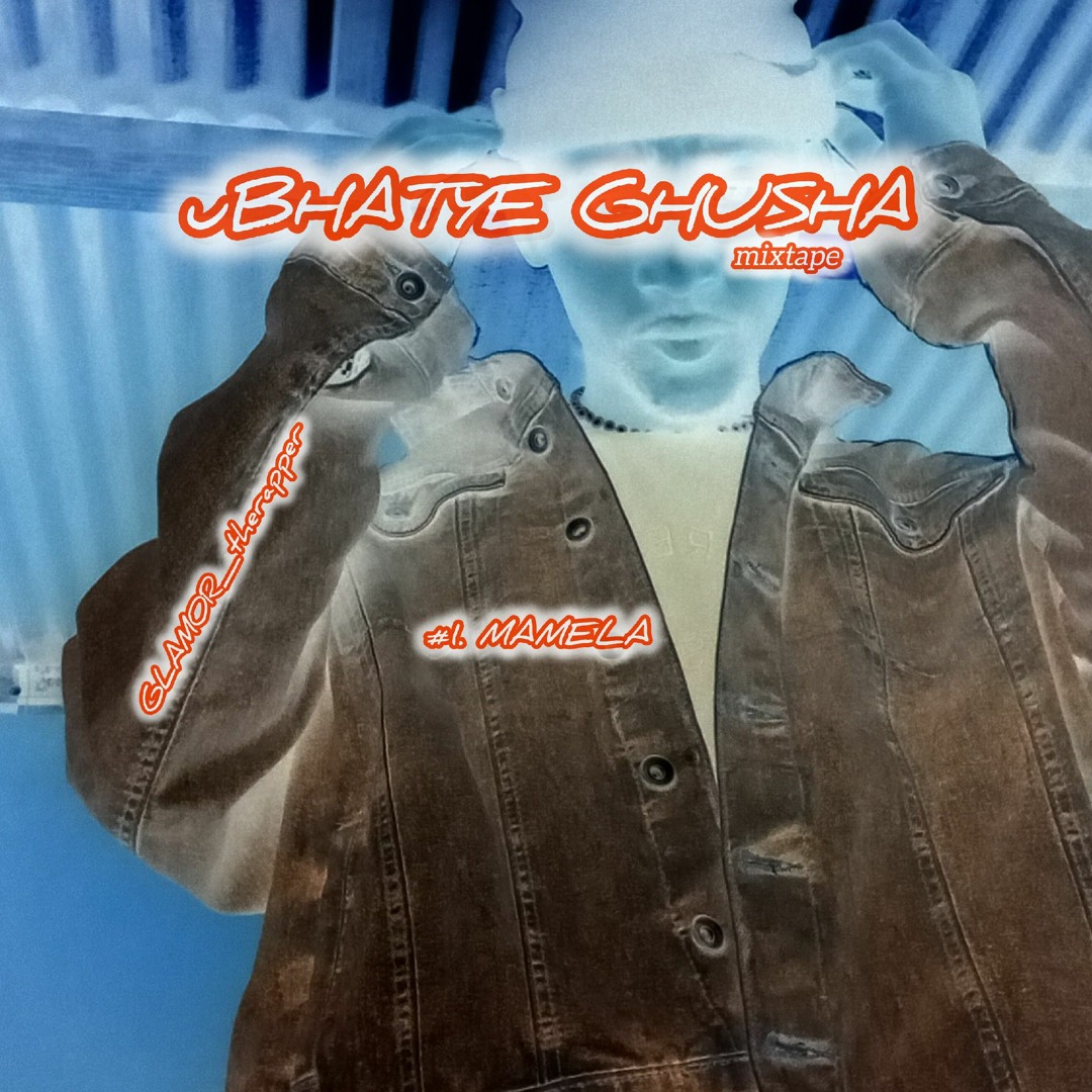 Stream GLAMOR_therapper | Listen to UBHATYE GHUSHA [mixtape] playlist ...