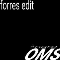 *naro - oms (forres edit) (clip)