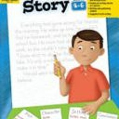 [PDF]/Ebook How to Write a Story, Grades 4-6 - Jo Ellen Moore