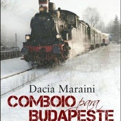 (ePUB) Download Comboio para Budapeste BY : Dacia Maraini Literary work%)