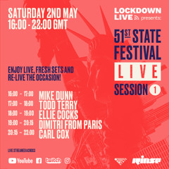 Lockdown Live 005: 51st State Festival Takeover feat. Carl Cox - 02 May 2020