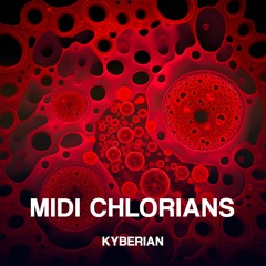 Kyberian - MIDI CHLORIANS