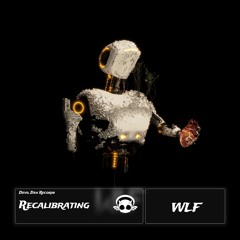 WLF - Recalibrating
