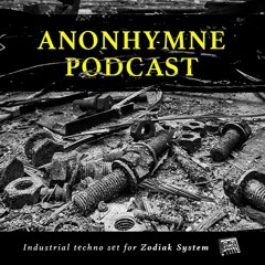 ANONHYMNE - Zodiak Podcast