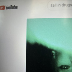giio! - fall in drugs