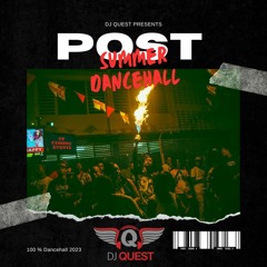 Dj Quest Post Summer Dancehall 2023
