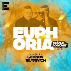 Leonov & Gurevich - Euphoria Special Podcast #1