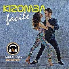 KIZOMBA - Facile remix Hantos Djay