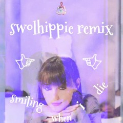 smiling when I die - Sasha Sloan (swolhippie remix)
