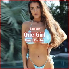 Bryan Dexter - One Girl [ Pop Dance & Reggaeton Music]