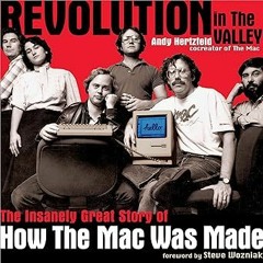 @Online= Revolution in The Valley [Paperback]: The Insanely Great Story of How the Mac Was Made