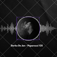 Darko De Jan - Paparazzi 135, Live From Pure Ibiza, Dubai