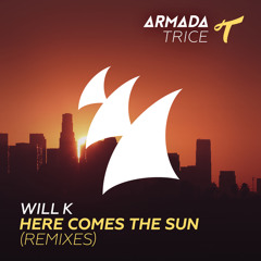 Will K - Here Comes The Sun (Tom Staar Radio Edit)