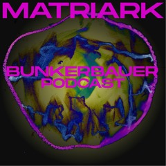 BunkerBauer Podcast 33 Matriark