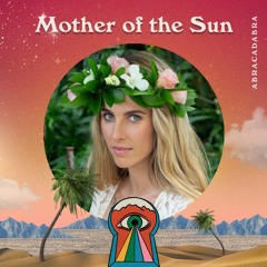 Mother Of The Sun @ Abracadabra Festival 2.0