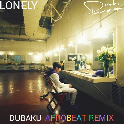 Justin Bieber X Benny Blanco- Lonely (Dubaku Afrobeat Remix)