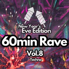 30min Rave Vol.8 (NewYears60minSpecial)