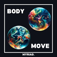 BODY MOVE